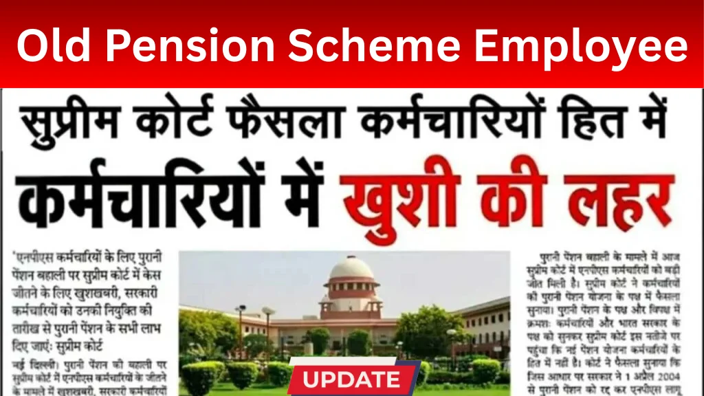 Old Pension Scheme Employee Update